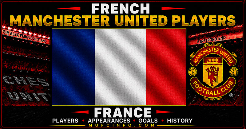 FRENCH MANCHESTER UNITED PLAYERS