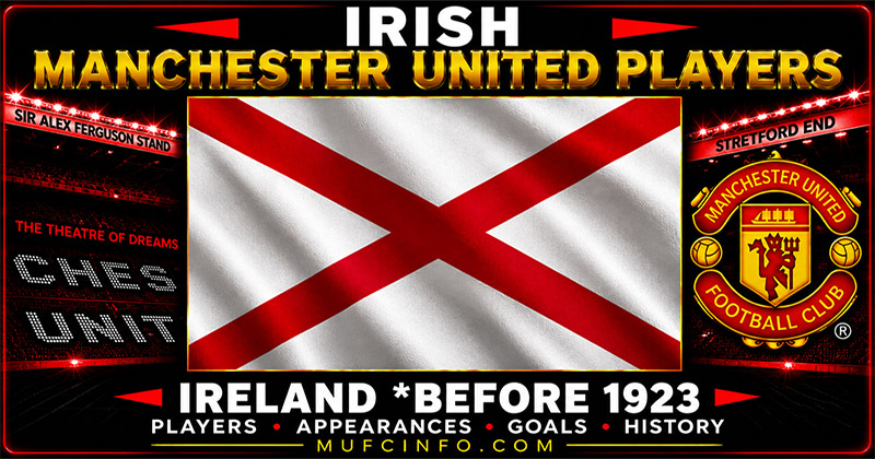 IRISH NEWTON HEATH & MANCHESTER UNITED PLAYERS