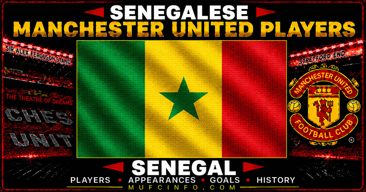 SENEGALESE MANCHESTER UNITED PLAYERS